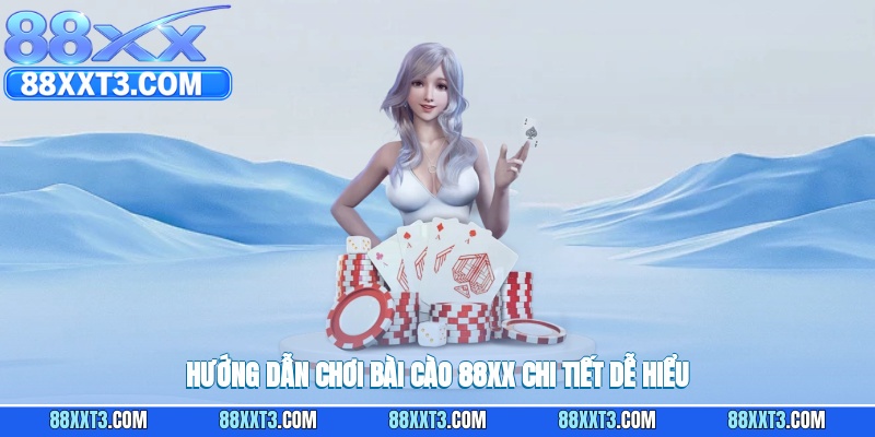 Hướng dẫn chơi bài cào 88XX chi tiết dễ hiểu